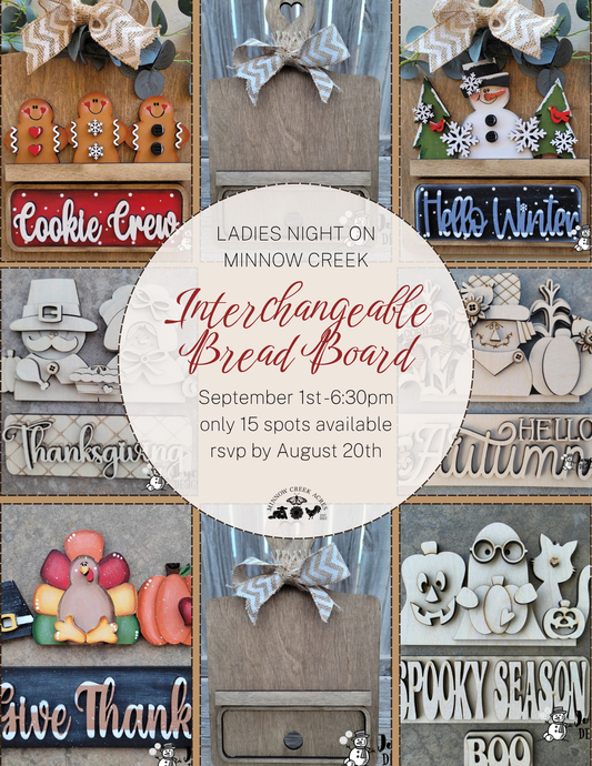 Ladies Night On Minnow Creek - Fall/Winter Interchangeable Bread Board