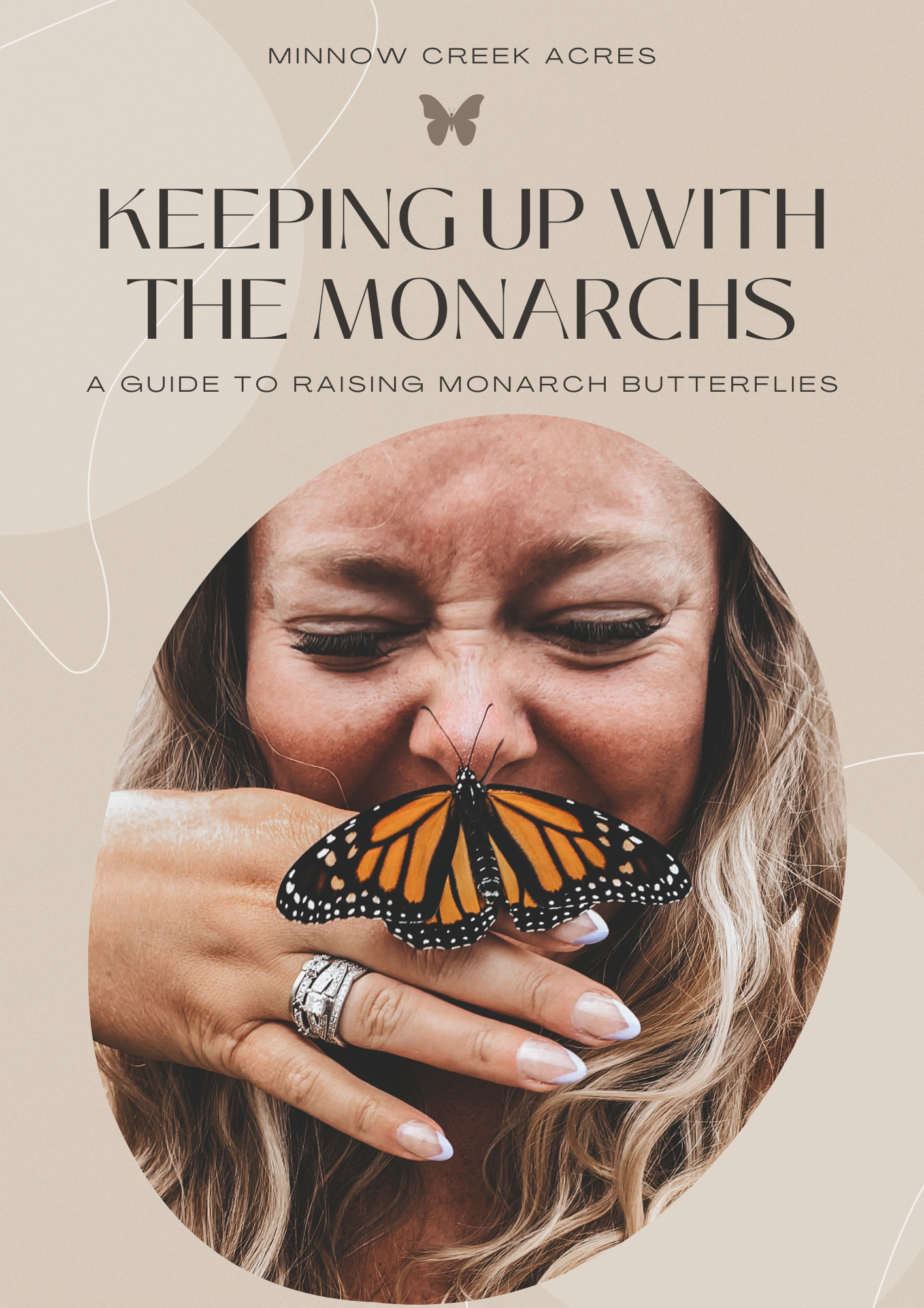 Keeping Up With the Monarchs - A guide to keeping monarch butterflies