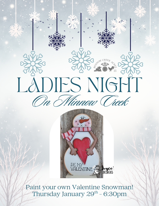 Ladies Night On Minnow Creek - Painting of Valentine Snowman!